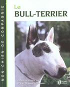 Couverture du livre « Bull terrier » de Joel Dehasse aux éditions Le Jour