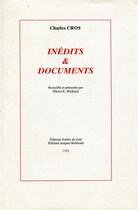 Couverture du livre « Inédits et documents » de Charles Cros aux éditions Atelier Du Gue