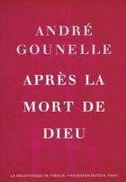 Couverture du livre « Après la mort de Dieu » de Andre Gounelle aux éditions Van Dieren