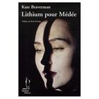 Couverture du livre « Lithium pour Médée » de Kate Braverman aux éditions Quidam