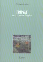 Couverture du livre « Pripyat, vert comme l'enfer » de Cecilia Colombo aux éditions La Louve