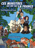 Couverture du livre « Ces ministres qui ont fait la france » de Marie-Magdelaine Del Perugia aux éditions Via Romana