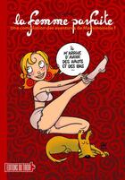 Couverture du livre « Mademoiselle F. ; compilation ; la femme parfaite » de Dehaes Serge aux éditions Ediitons Du Tiroir