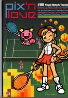 Couverture du livre « Pix'n love t.5 ; final match tennis » de  aux éditions Pix'n Love