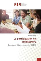 Couverture du livre « La participation en architecture » de Loegler Thibaud aux éditions Editions Universitaires Europeennes