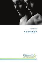 Couverture du livre « Connexion » de Joelle Bernard aux éditions Vie