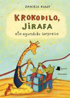 Couverture du livre « Krokodilo, jirafa eta egundoko sorpresa » de Daniela Kulot aux éditions Pamiela K