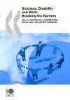 Couverture du livre « Sickness, disability and work : breaking the Barriers t.2 ; Australia, Luxembourg, Spain and the United Kingdom » de  aux éditions Ocde