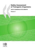 Couverture du livre « Safety assessment of transgenic organisms - volume 4 » de  aux éditions Oecd