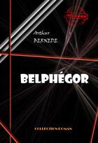 Couverture du livre « Belphégor » de Arthur Bernede aux éditions Ink Book