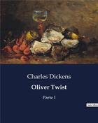 Couverture du livre « Oliver twist - parte i » de Charles Dickens aux éditions Culturea