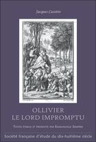 Couverture du livre « Ollivier : le lord impromptu » de Jacques Cazotte aux éditions Etude Du Dix Huitieme Siecle