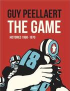 Couverture du livre « The game et autres histoires, 1968-1970 » de Guy Peellaert aux éditions Prairial