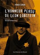Couverture du livre « L'honneur perdu de Léon Lobstein » de Francis Simon aux éditions Les Chemins Du Hasard