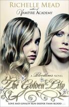 Couverture du livre « Bloodlines: The Golden Lily » de Richelle Mead aux éditions Penguin Books Ltd Digital