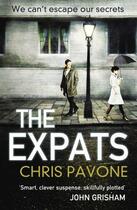 Couverture du livre « THE EXPATS » de Chris Pavone aux éditions Faber Et Faber