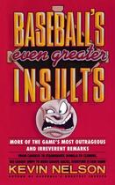 Couverture du livre « Baseball's Even Greater Insults: » de Nelson Kevin aux éditions Touchstone