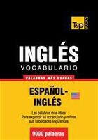 Couverture du livre « Vocabulario español-inglés americano - 9000 palabras más usadas » de Andrey Taranov aux éditions T&p Books