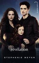 Couverture du livre « Twilight Tome 4 : révélation » de Stephenie Meyer aux éditions Hachette Romans