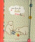 Couverture du livre « Mon livre de bébé Mimi'lou » de Miriam Derville et Aurore Aimelet aux éditions Hachette Pratique