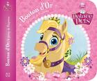 Couverture du livre « Disney Princesses - Palace Pets ; Bouton d'Or, le poney de Raiponce » de Disney aux éditions Disney Hachette