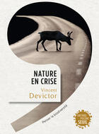Couverture du livre « Nature en crise ; penser la biodiversité » de Vincent Devictor aux éditions Seuil