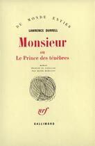 Couverture du livre « Monsieur ou le prince des tenebres » de Durrell/Robillot aux éditions Gallimard