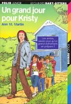 Couverture du livre « Le Club des Baby-Sitters Tome 6 : un grand jour pour Kristy » de Ann M. Martin aux éditions Gallimard-jeunesse