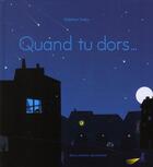 Couverture du livre « Quand tu dors » de Delphine Chedru aux éditions Gallimard-jeunesse