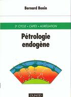 Couverture du livre « Petrologie endogene » de Bernard Bonin aux éditions Dunod