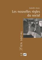 Couverture du livre « Les nouvelles règles du social » de Isabelle Astier aux éditions Puf