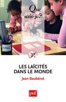 Couverture du livre « Les laïcités dans le monde » de Jean Bauberot aux éditions Que Sais-je ?