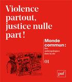 Couverture du livre « Violence partout, justice nulle part ! » de Mondes Communs . Nae aux éditions Puf