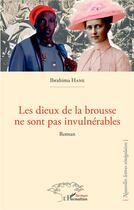 Couverture du livre « Les dieux de la brousse ne sont pas invulnerables » de Ibrahima Hane aux éditions L'harmattan