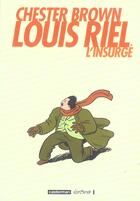 Couverture du livre « Louis riel l'insurge » de Brown Chester aux éditions Casterman