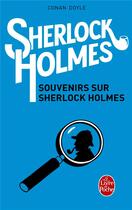 Couverture du livre « Souvenirs sur Sherlock Holmes » de Arthur Conan Doyle aux éditions Le Livre De Poche