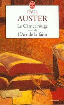 Couverture du livre « Le carnet rouge suivi de l'art de la faim » de Paul Auster aux éditions Le Livre De Poche