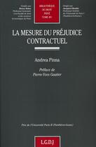 Couverture du livre « La mesure de préjudice contractuel t.491 » de Andrea Pinna et Urbe Condita aux éditions Lgdj