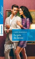 Couverture du livre « Le prix du devoir » de Carol Marinelli aux éditions Harlequin