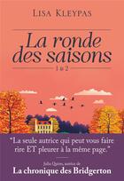 Couverture du livre « La ronde des saisons : Tome 1 et 2 » de Lisa Kleypas aux éditions J'ai Lu