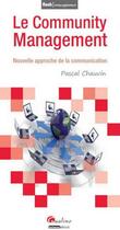 Couverture du livre « Le community management » de Pascal Chauvin aux éditions Gualino