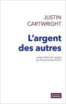 Couverture du livre « L'argent des autres » de Justin Cartwright aux éditions Editions Actes Sud