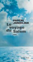 Couverture du livre « Le voyage du Salem » de Pascal Janovjak aux éditions Actes Sud