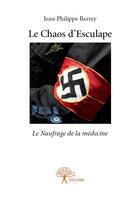 Couverture du livre « Le chaos d'Esculape » de Jean-Philippe Barrey aux éditions Edilivre