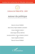 Couverture du livre « Cahiers de l'IREA T.32 ; autour du politique (édition 2019) » de  aux éditions L'harmattan
