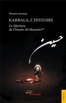 Couverture du livre « Karbala, l'histoire » de Joumaa Hussein aux éditions Jets D'encre