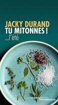 Couverture du livre « Tu mitonnes ! ... l'été » de Jacky Durand aux éditions Carnets Nord