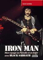 Couverture du livre « Iron Man ; mon voyage au paradis et en enfer avec Black Sabbath » de Tony Iommi aux éditions Le Camion Blanc