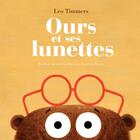 Couverture du livre « Ours et ses lunettes » de Leo Timmers aux éditions Cambourakis