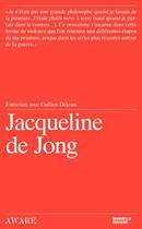 Couverture du livre « Jacqueline de Jong ; entretien avec Gallien Dejean » de Gallien Dejean aux éditions Manuella